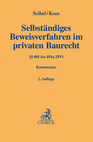 Buchcover Selbständiges Beweisverfahren im privaten Baurecht  | EAN 9783406816208 | ISBN 3-406-81620-7 | ISBN 978-3-406-81620-8