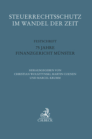 Buchcover Steuerrechtsschutz im Wandel der Zeit  | EAN 9783406818561 | ISBN 3-406-81856-0 | ISBN 978-3-406-81856-1