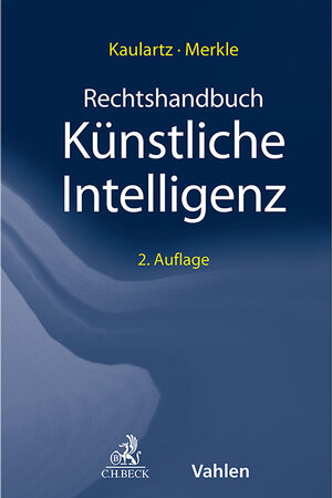 Buchcover Rechtshandbuch Künstliche Intelligenz  | EAN 9783406818721 | ISBN 3-406-81872-2 | ISBN 978-3-406-81872-1