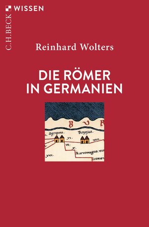Buchcover Die Römer in Germanien | Reinhard Wolters | EAN 9783406821233 | ISBN 3-406-82123-5 | ISBN 978-3-406-82123-3