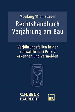 Buchcover Rechtshandbuch Verjährung am Bau | Oliver Moufang | EAN 9783406824265 | ISBN 3-406-82426-9 | ISBN 978-3-406-82426-5