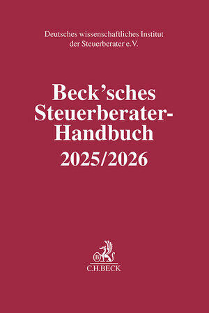 Buchcover Schriften des Deutschen wissenschaftlichen Instituts der Steuerberater e.V. / Beck'sches Steuerberater-Handbuch 2025/2026 | EAN 9783406826627 | ISBN 3-406-82662-8 | ISBN 978-3-406-82662-7