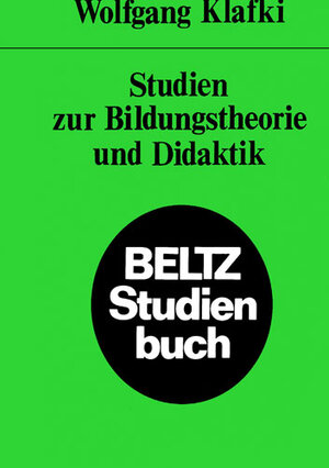 Buchcover Studien zur Bildungstheorie und Didaktik | Wolfgang Klafki | EAN 9783407180926 | ISBN 3-407-18092-6 | ISBN 978-3-407-18092-6