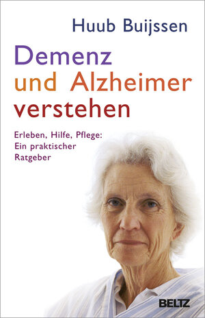 Buchcover Demenz und Alzheimer verstehen | Huub Buijssen | EAN 9783407224330 | ISBN 3-407-22433-8 | ISBN 978-3-407-22433-0