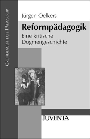 Buchcover Reformpädagogik | Jürgen Oelkers | EAN 9783407224507 | ISBN 3-407-22450-8 | ISBN 978-3-407-22450-7