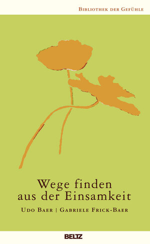 Buchcover Wege finden aus der Einsamkeit | Gabriele Frick-Baer | EAN 9783407224682 | ISBN 3-407-22468-0 | ISBN 978-3-407-22468-2