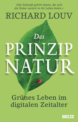 Buchcover Das Prinzip Natur | Richard Louv | EAN 9783407224712 | ISBN 3-407-22471-0 | ISBN 978-3-407-22471-2