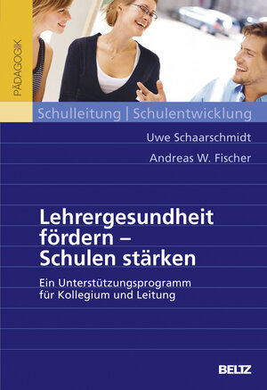 Buchcover Lehrergesundheit fördern - Schulen stärken | Uwe Schaarschmidt | EAN 9783407257048 | ISBN 3-407-25704-X | ISBN 978-3-407-25704-8