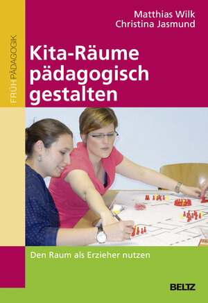 Buchcover Kita-Räume pädagogisch gestalten | Matthias Wilk | EAN 9783407257055 | ISBN 3-407-25705-8 | ISBN 978-3-407-25705-5
