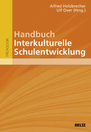 Buchcover Handbuch Interkulturelle Schulentwicklung  | EAN 9783407257154 | ISBN 3-407-25715-5 | ISBN 978-3-407-25715-4