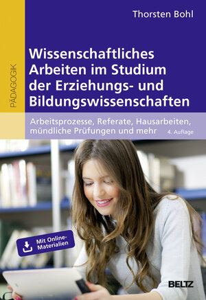 Buchcover Wissenschaftliches Arbeiten im Studium der Erziehungs- und Bildungswissenschaften | Thorsten Bohl | EAN 9783407257734 | ISBN 3-407-25773-2 | ISBN 978-3-407-25773-4