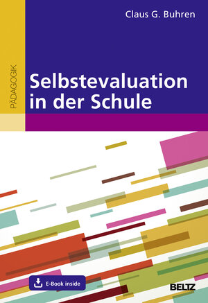 Buchcover Selbstevaluation in der Schule | Claus G. Buhren | EAN 9783407257833 | ISBN 3-407-25783-X | ISBN 978-3-407-25783-3