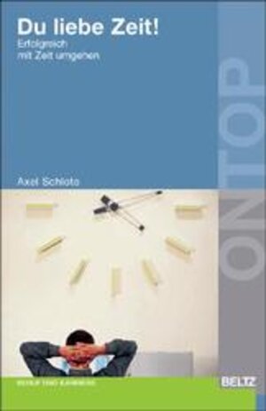 Buchcover Du liebe Zeit! | Axel Schlote | EAN 9783407361066 | ISBN 3-407-36106-8 | ISBN 978-3-407-36106-6
