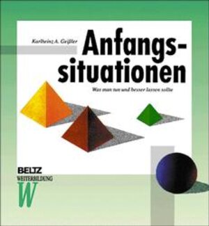 Buchcover Anfangssituationen | Karlheinz A Geissler | EAN 9783407363039 | ISBN 3-407-36303-6 | ISBN 978-3-407-36303-9