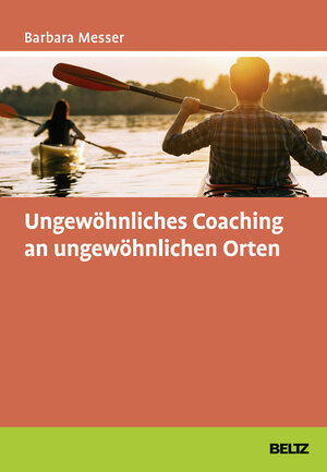 Buchcover Ungewöhnliches Coaching an ungewöhnlichen Orten  | EAN 9783407366306 | ISBN 3-407-36630-2 | ISBN 978-3-407-36630-6