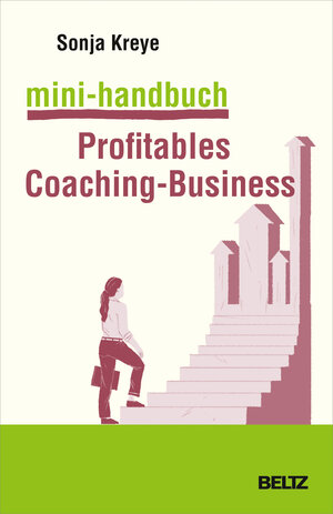 Buchcover Mini-Handbuch Profitables Coaching-Business  | EAN 9783407367105 | ISBN 3-407-36710-4 | ISBN 978-3-407-36710-5