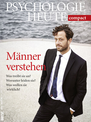 Buchcover Psychologie Heute Compact 40: Männer verstehen!  | EAN 9783407472274 | ISBN 3-407-47227-7 | ISBN 978-3-407-47227-4