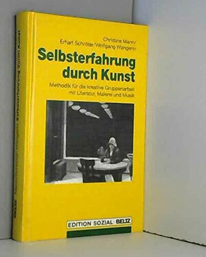 Buchcover Selbsterfahrung durch Kunst | Christine Mann | EAN 9783407557780 | ISBN 3-407-55778-7 | ISBN 978-3-407-55778-0