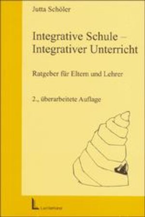 Buchcover Integrative Schule - Integrativer Unterricht | Jutta Schöler | EAN 9783407561343 | ISBN 3-407-56134-2 | ISBN 978-3-407-56134-3