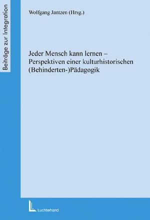 Buchcover Jeder Mensch kann lernen - Perspektiven einer kulturhistorischen (Behinderten-) Pädagogik  | EAN 9783407561619 | ISBN 3-407-56161-X | ISBN 978-3-407-56161-9