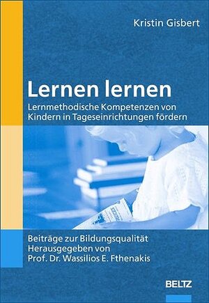 Buchcover Lernen lernen | Kristin Gisbert | EAN 9783407562425 | ISBN 3-407-56242-X | ISBN 978-3-407-56242-5