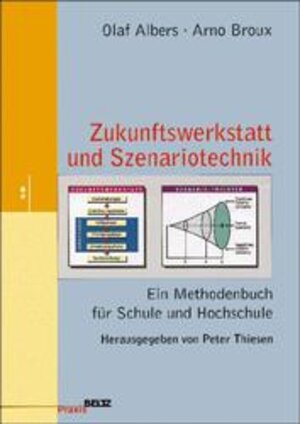 Buchcover Zukunftswerkstatt und Szenario-Technik | Olaf Albers | EAN 9783407623850 | ISBN 3-407-62385-2 | ISBN 978-3-407-62385-0