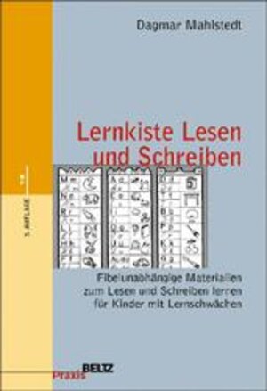 Lernkiste Lesen und Schreiben: Fibelunabhängige Materialien zum Lesen- und Schreibenlernen für Kinder mit Lernschwächen (Beltz Praxis)