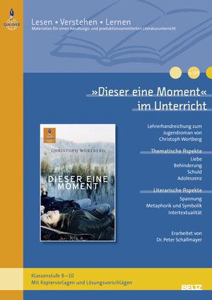 Buchcover 'Dieser eine Moment' im Unterricht | Peter Schallmayer | EAN 9783407628671 | ISBN 3-407-62867-6 | ISBN 978-3-407-62867-1