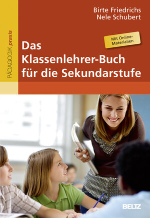 Buchcover Das Klassenlehrer-Buch für die Sekundarstufe | Birte Friedrichs | EAN 9783407628688 | ISBN 3-407-62868-4 | ISBN 978-3-407-62868-8