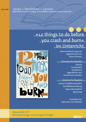 Buchcover »12 things to do before you crash and burn« im Unterricht | Alexandra von Plüskow | EAN 9783407629579 | ISBN 3-407-62957-5 | ISBN 978-3-407-62957-9
