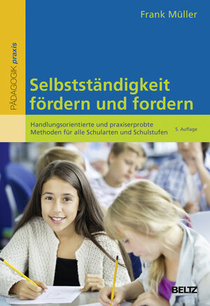 Buchcover Selbstständigkeit fördern und fordern  | EAN 9783407629951 | ISBN 3-407-62995-8 | ISBN 978-3-407-62995-1