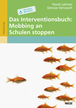 Buchcover Das Interventionsbuch: Mobbing an Schulen stoppen | Horst Lehner | EAN 9783407630483 | ISBN 3-407-63048-4 | ISBN 978-3-407-63048-3