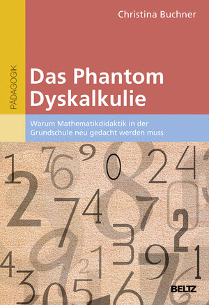 Buchcover Das Phantom Dyskalkulie | Christina Buchner | EAN 9783407630575 | ISBN 3-407-63057-3 | ISBN 978-3-407-63057-5