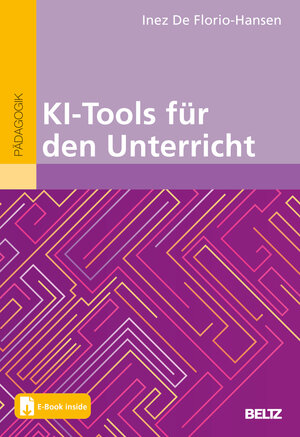 Buchcover KI-Tools für den Unterricht | Inez De Florio-Hansen | EAN 9783407633101 | ISBN 3-407-63310-6 | ISBN 978-3-407-63310-1