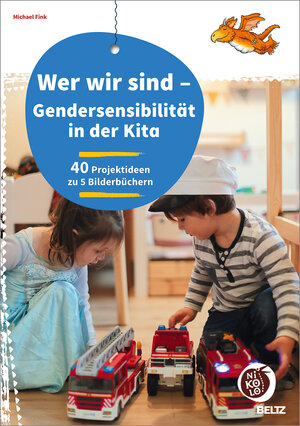 Buchcover Wer wir sind - Gendersensibilität in der Kita  | EAN 9783407720061 | ISBN 3-407-72006-8 | ISBN 978-3-407-72006-1