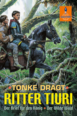Buchcover Ritter Tiuri | Tonke Dragt | EAN 9783407740427 | ISBN 3-407-74042-5 | ISBN 978-3-407-74042-7