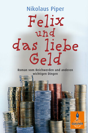 Buchcover Felix und das liebe Geld | Nikolaus Piper | EAN 9783407740793 | ISBN 3-407-74079-4 | ISBN 978-3-407-74079-3