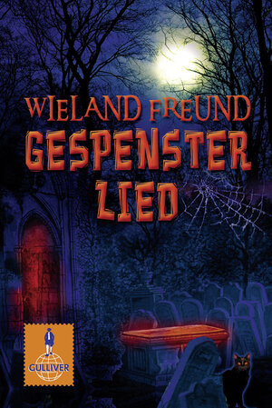 Buchcover Gespensterlied | Wieland Freund | EAN 9783407741851 | ISBN 3-407-74185-5 | ISBN 978-3-407-74185-1