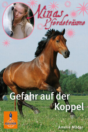 Buchcover Ninas Pferdeträume - Gefahr auf der Koppel | Amelie Mäder | EAN 9783407742292 | ISBN 3-407-74229-0 | ISBN 978-3-407-74229-2