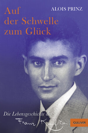 Buchcover Auf der Schwelle zum Glück | Alois Prinz | EAN 9783407743947 | ISBN 3-407-74394-7 | ISBN 978-3-407-74394-7