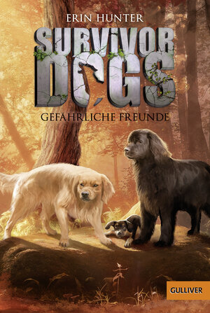 Buchcover Survivor Dogs. Gefährliche Freunde | Erin Hunter | EAN 9783407748058 | ISBN 3-407-74805-1 | ISBN 978-3-407-74805-8