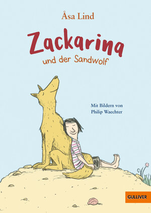 Buchcover Zackarina und der Sandwolf | Åsa Lind | EAN 9783407749925 | ISBN 3-407-74992-9 | ISBN 978-3-407-74992-5