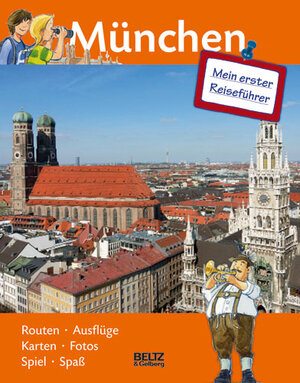 Buchcover Mein erster Reiseführer - München | Ilka Sokolowski | EAN 9783407753397 | ISBN 3-407-75339-X | ISBN 978-3-407-75339-7