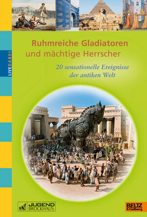 Buchcover Ruhmreiche Gladiatoren und mächtige Herrscher | Holger Sonnabend | EAN 9783407753410 | ISBN 3-407-75341-1 | ISBN 978-3-407-75341-0