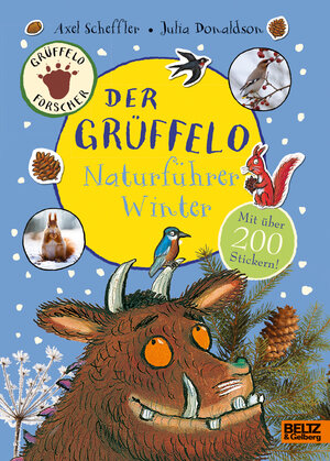 Buchcover Der Grüffelo-Naturführer Winter | Axel Scheffler | EAN 9783407754523 | ISBN 3-407-75452-3 | ISBN 978-3-407-75452-3
