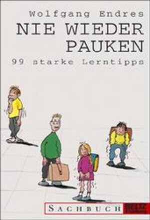 Buchcover Nie wieder pauken! | Wolfgang Endres | EAN 9783407755032 | ISBN 3-407-75503-1 | ISBN 978-3-407-75503-2