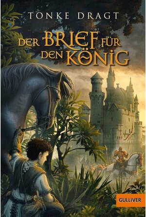 Buchcover Der Brief für den König / Gulliver Taschenbücher Bd.457 | Tonke Dragt | EAN 9783407755780 | ISBN 3-407-75578-3 | ISBN 978-3-407-75578-0