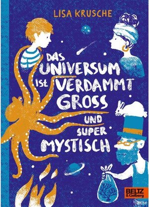 Buchcover Das Universum ist verdammt groß und supermystisch | Lisa Krusche | EAN 9783407756145 | ISBN 3-407-75614-3 | ISBN 978-3-407-75614-5
