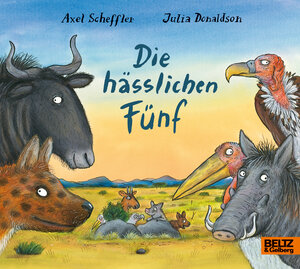 Buchcover Die hässlichen Fünf | Axel Scheffler | EAN 9783407758095 | ISBN 3-407-75809-X | ISBN 978-3-407-75809-5