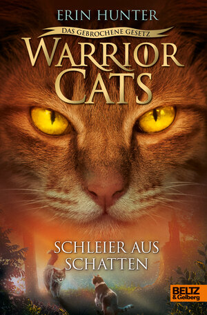 Buchcover Warrior Cats - Das gebrochene Gesetz. Schleier aus Schatten | Erin Hunter | EAN 9783407758538 | ISBN 3-407-75853-7 | ISBN 978-3-407-75853-8